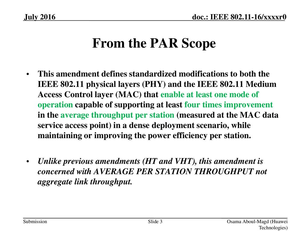 Month Year doc.: IEEE yy/xxxxr0. July From the PAR Scope.