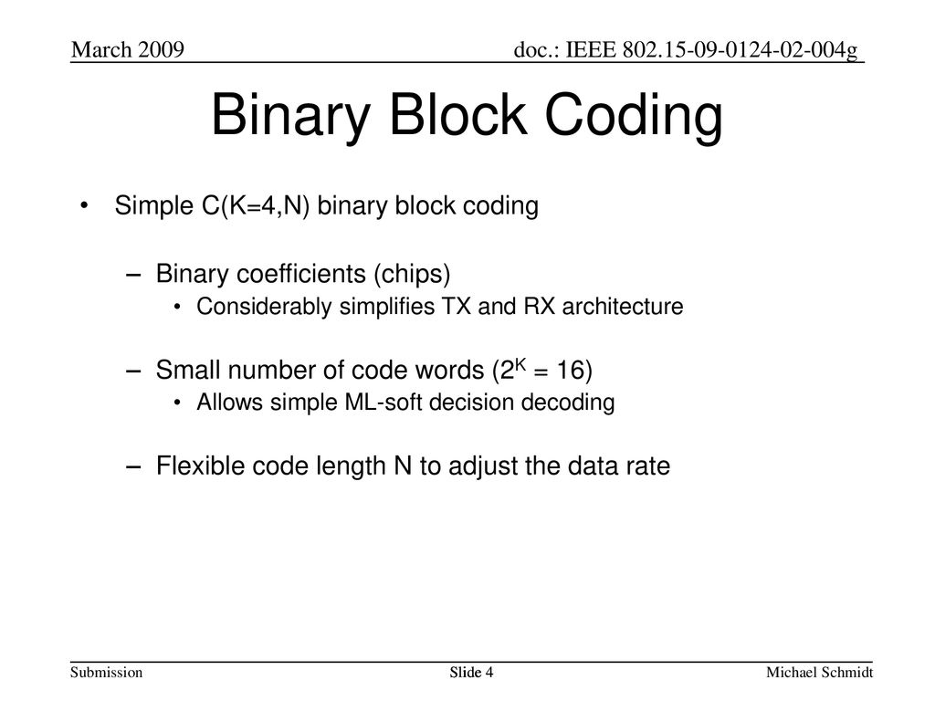 Binary Block Coding Simple C(K=4,N) binary block coding