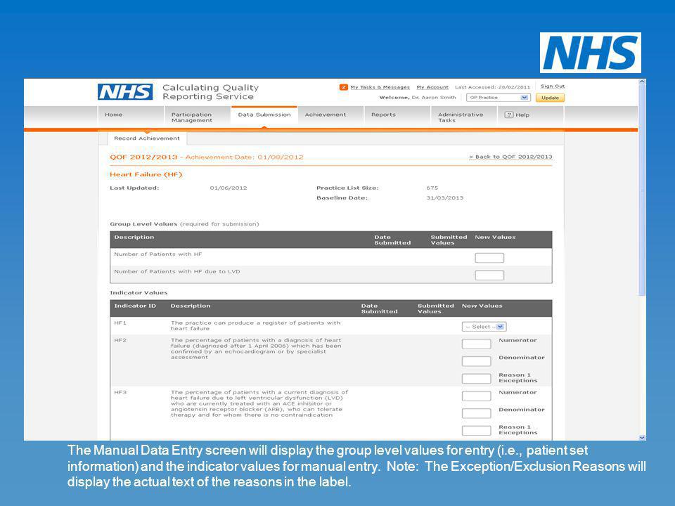 The Manual Data Entry screen will display the group level values for entry (i.e., patient set information) and the indicator values for manual entry.