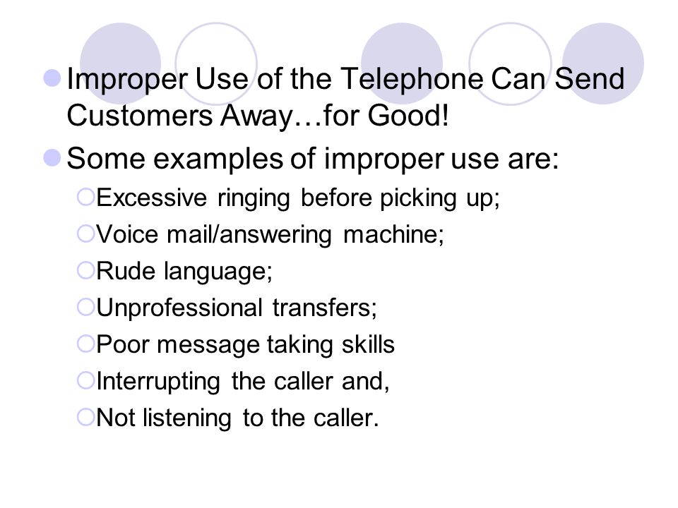 Improper Use of the Telephone Can Send Customers Away…for Good!