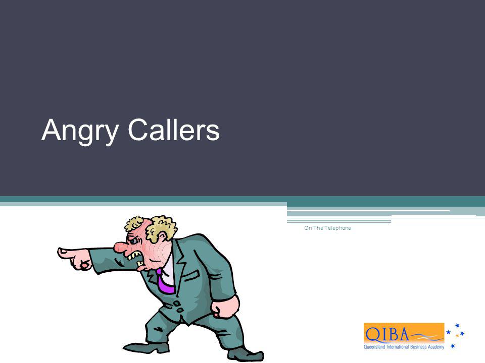 Angry Callers On The Telephone