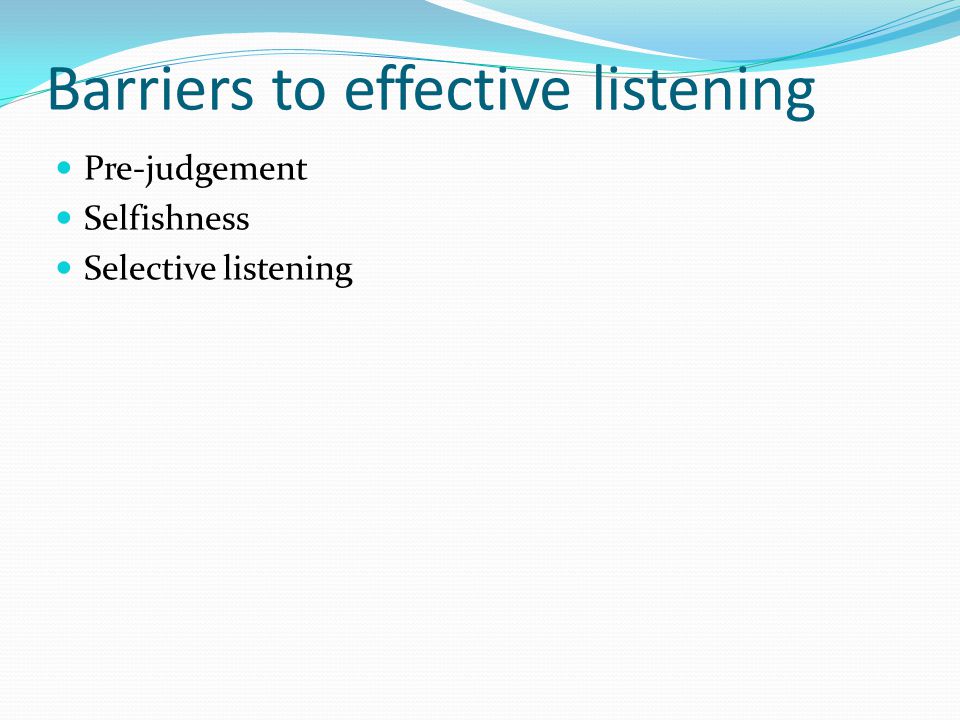 Barriers to effective listening