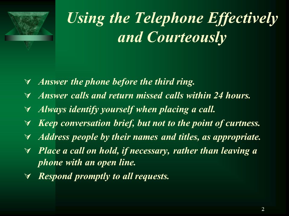 Using the Telephone Effectively and Courteously