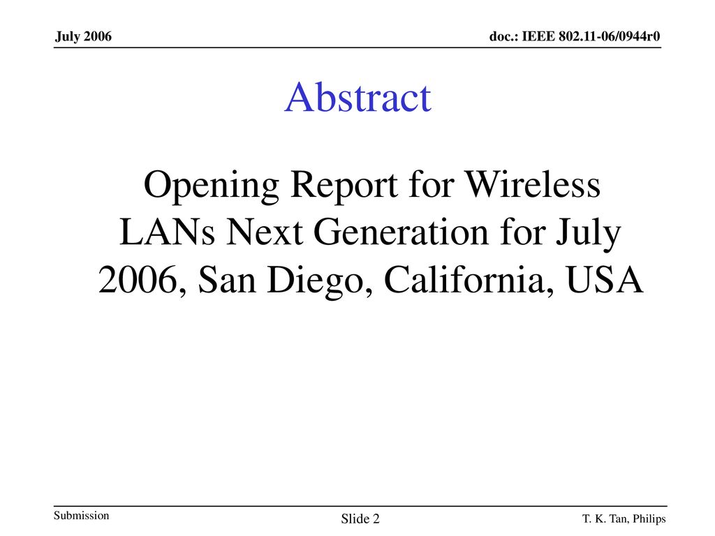 doc.: IEEE /0944r0 July July Abstract.