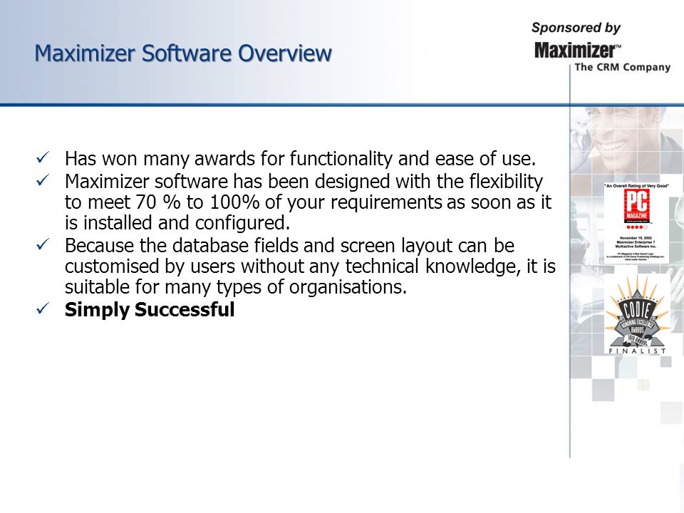 Maximizer Software Overview