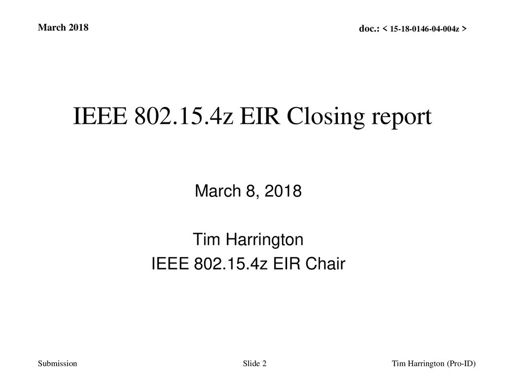 IEEE z EIR Closing report