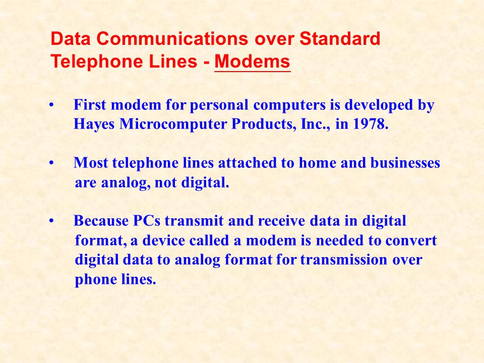Data Communications over Standard Telephone Lines - Modems
