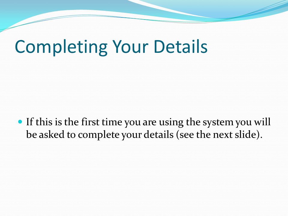 Completing Your Details