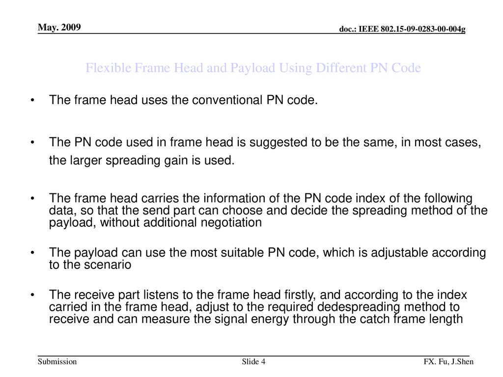 Flexible Frame Head and Payload Using Different PN Code