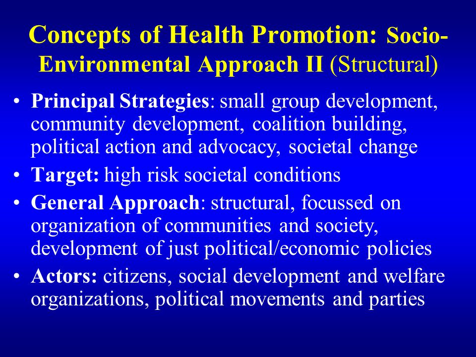 Concepts of Health Promotion: Socio-Environmental Approach II (Structural)