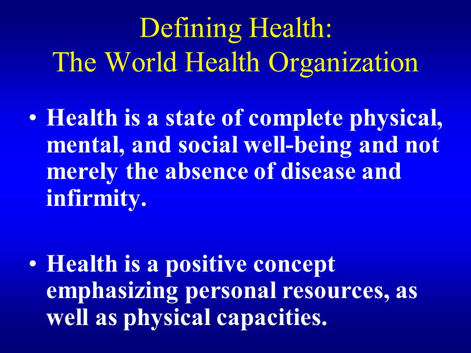 Defining Health: The World Health Organization