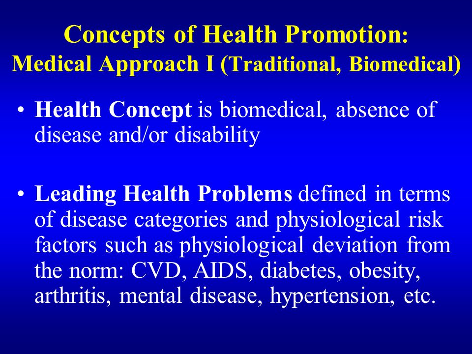 Concepts of Health Promotion: Medical Approach I (Traditional, Biomedical)