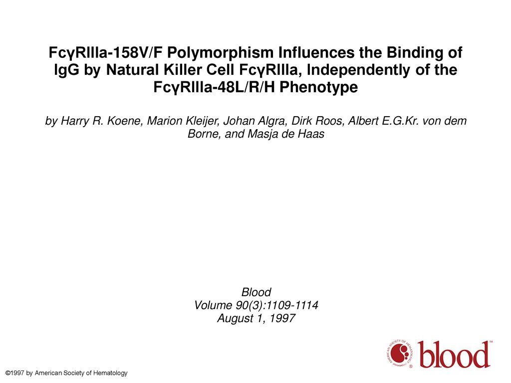 FcγRIIIa-158V/F Polymorphism Influences the Binding of IgG by Natural Killer Cell FcγRIIIa, Independently of the FcγRIIIa-48L/R/H Phenotype
