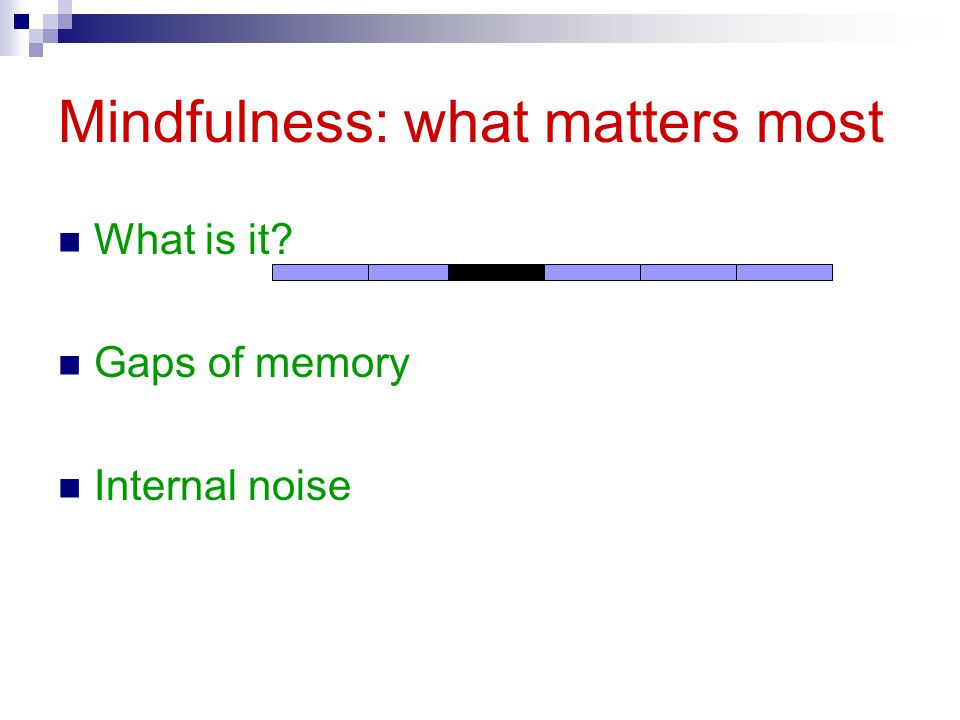 Mindfulness: what matters most