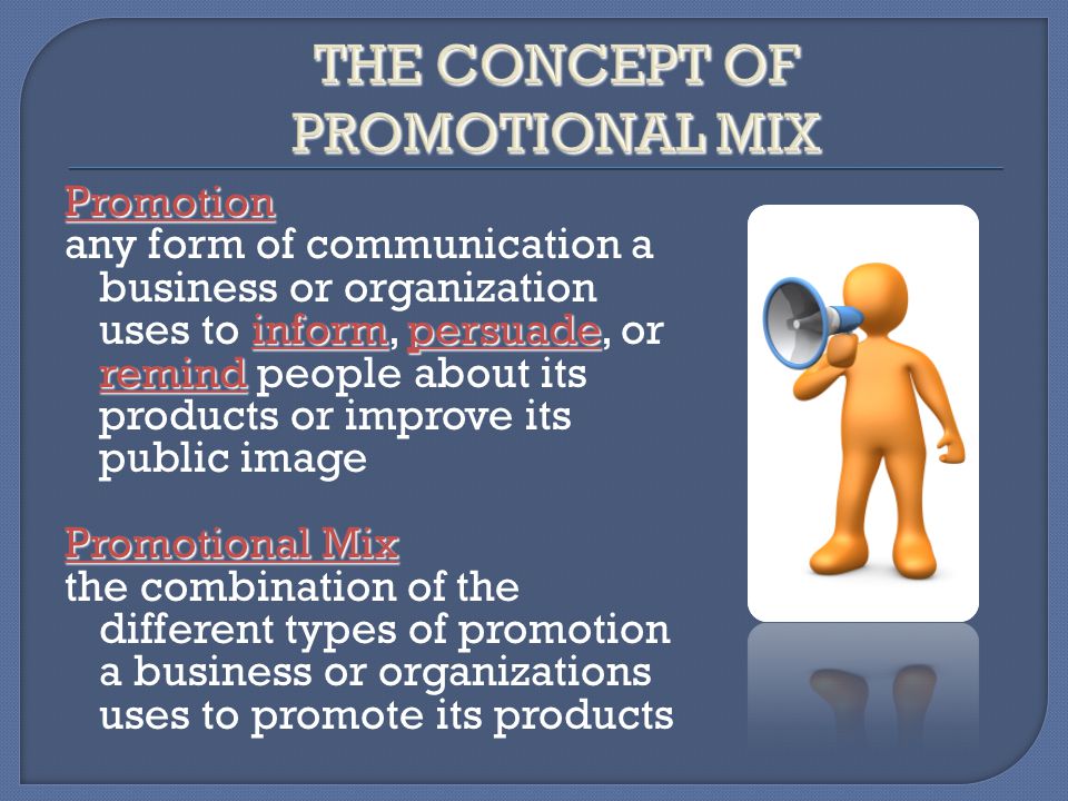THE CONCEPT OF PROMOTIONAL MIX