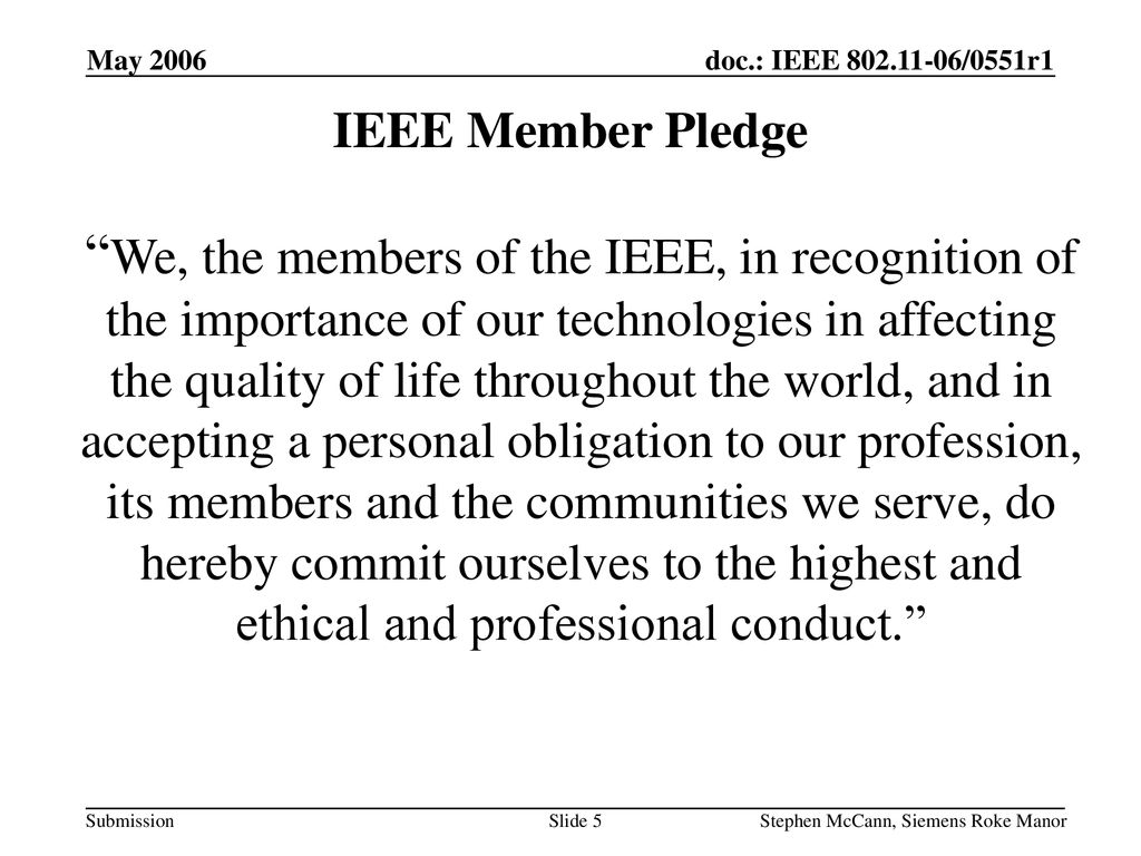 May 2006 doc.: IEEE /0551r1. May IEEE Member Pledge.