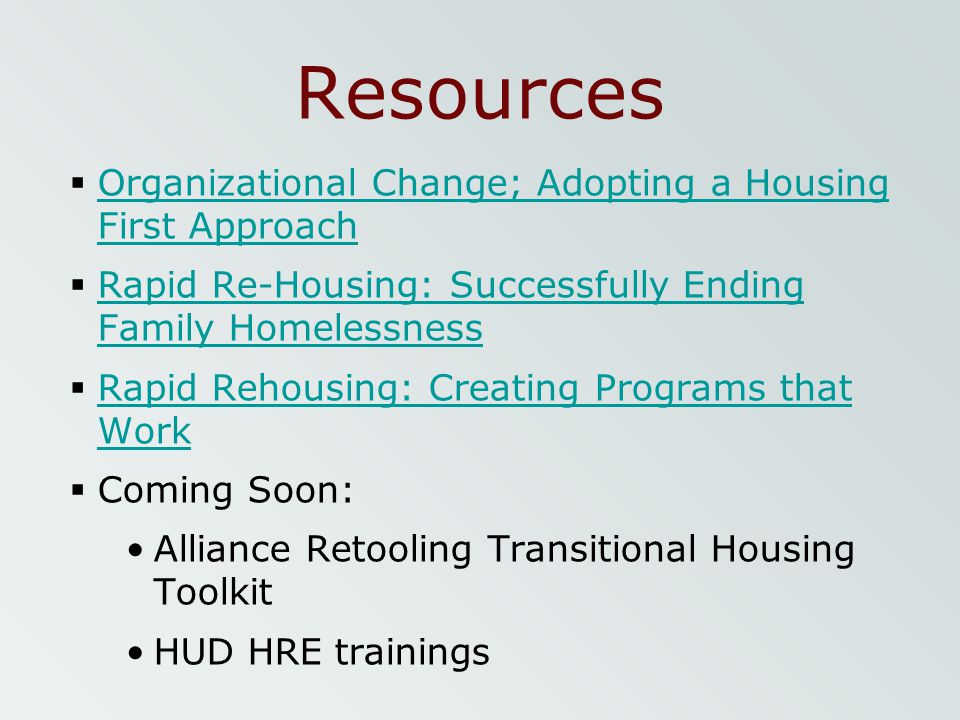 Resources Organizational Change; Adopting a Housing First Approach