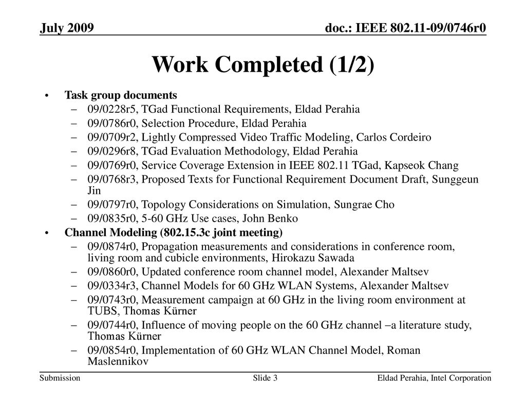 Work Completed (1/2) July 2009 Task group documents