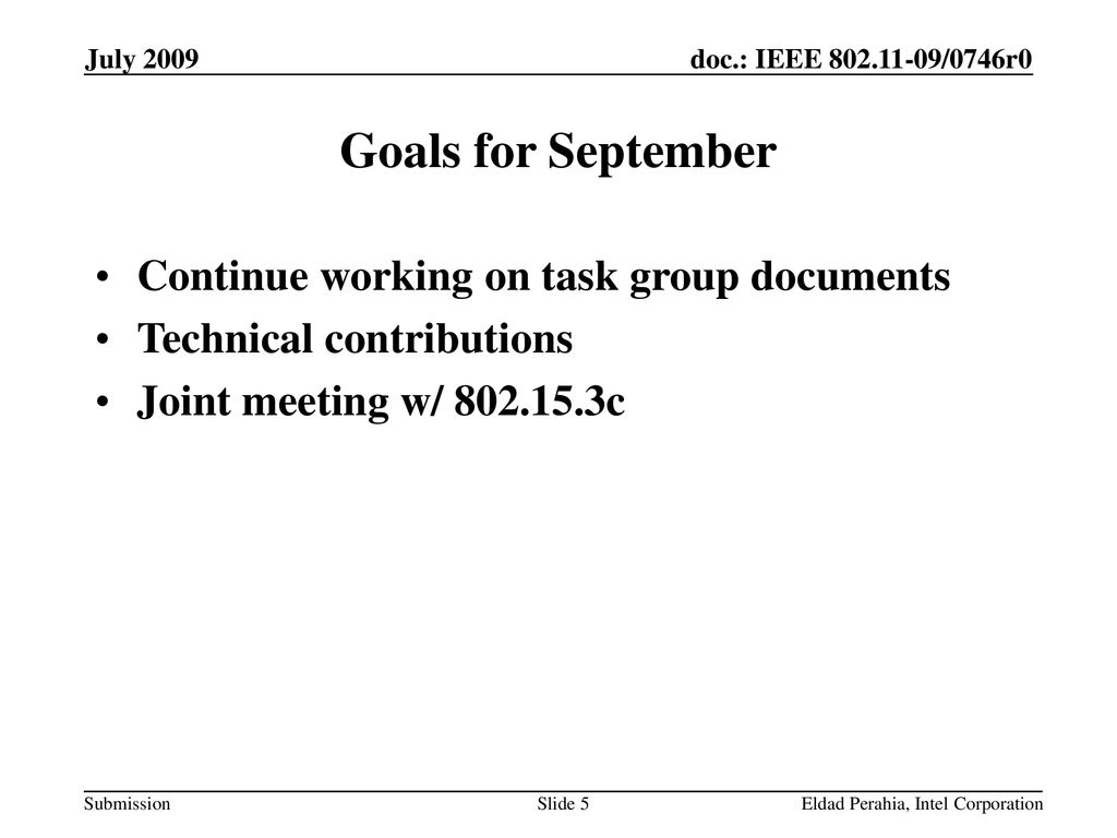 Goals for September Continue working on task group documents
