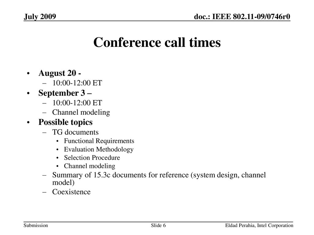 Conference call times August 20 - September 3 – Possible topics