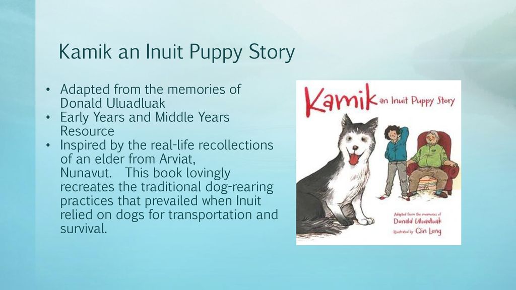 An Inuit Puppy Story Kamik