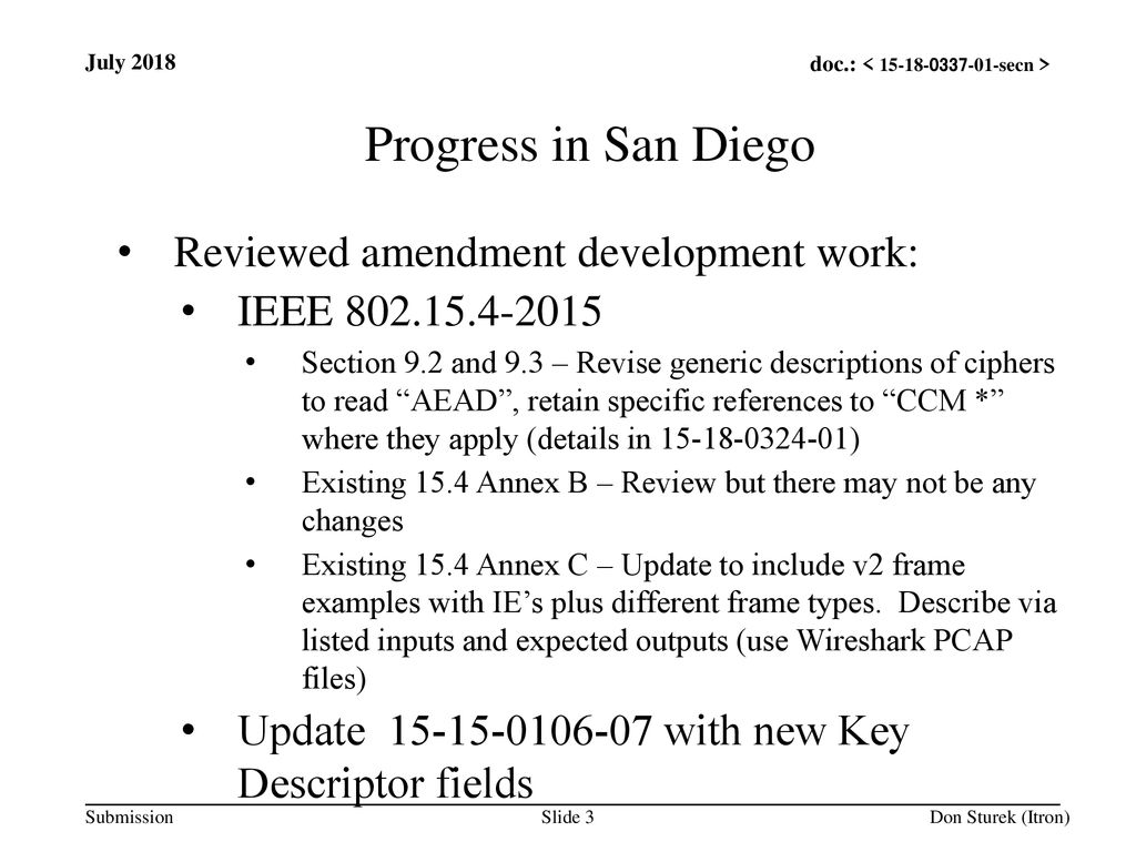 Progress in San Diego Reviewed amendment development work: