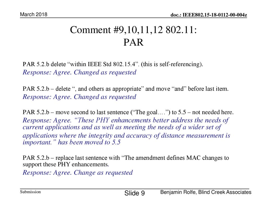 Comment #9,10,11, : PAR Response: Agree. Changed as requested