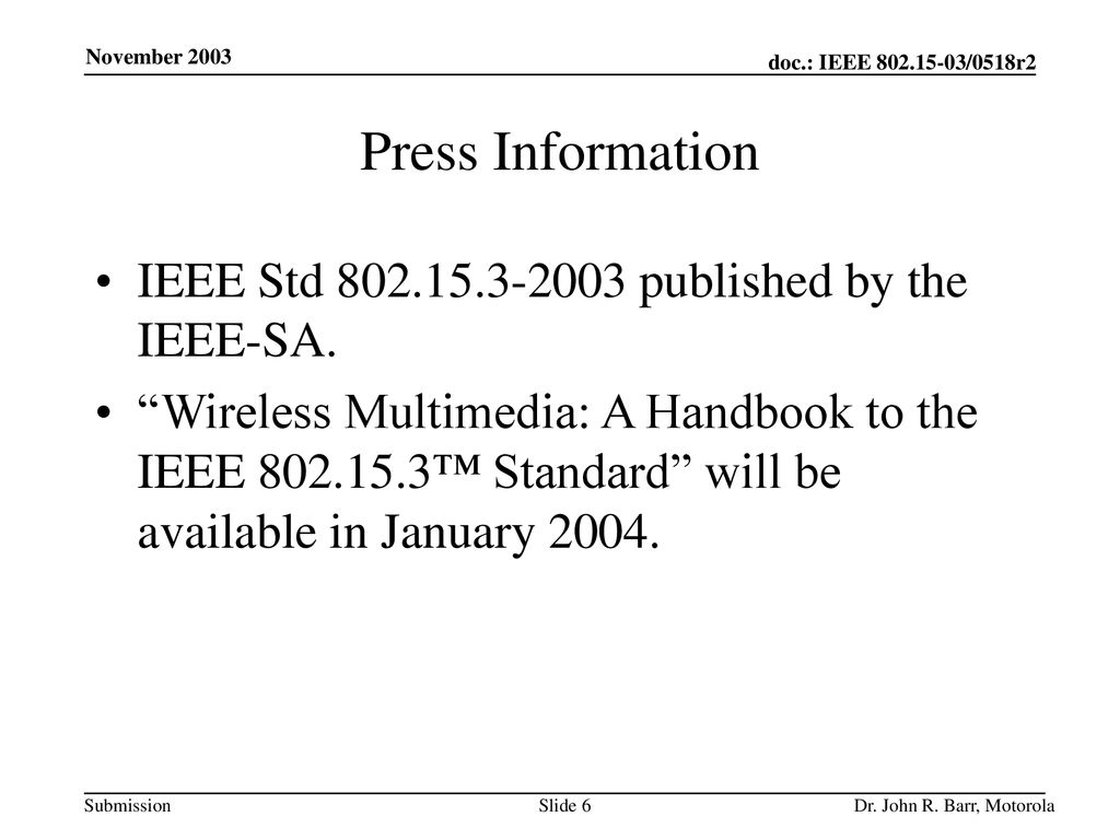 Press Information IEEE Std published by the IEEE-SA.