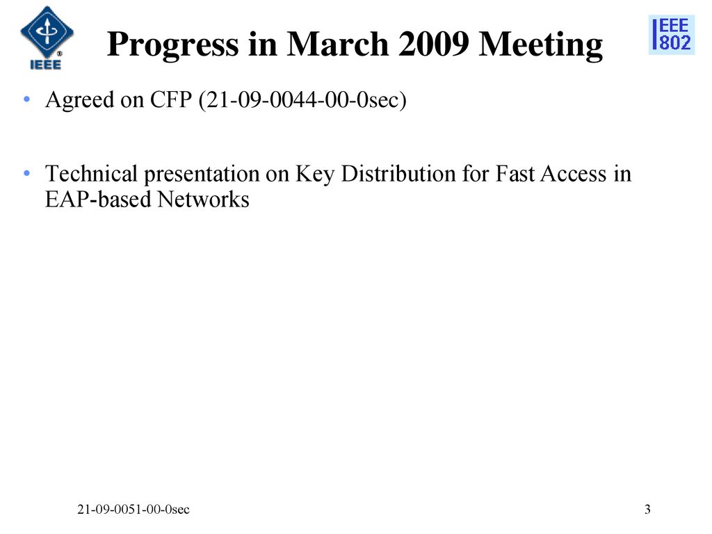 Progress in March 2009 Meeting
