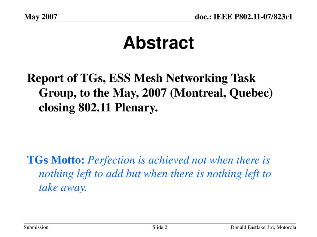 May 2007 doc.: IEEE P /823r1. May Abstract.