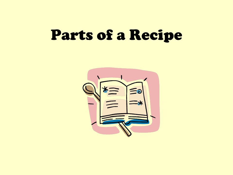 Parts of a Recipe