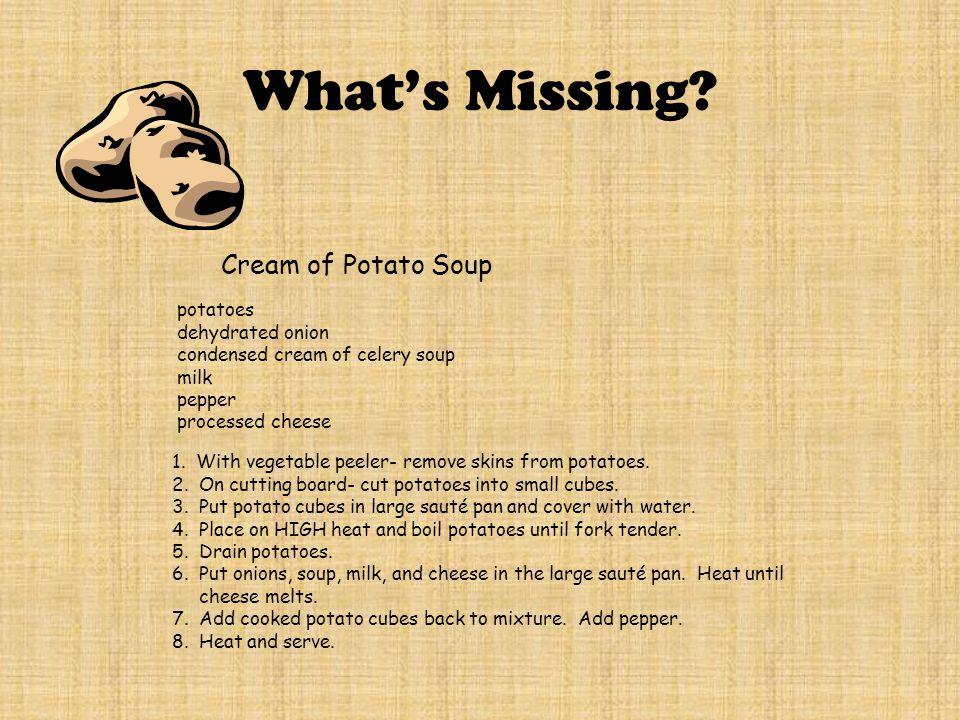 What’s Missing Cream of Potato Soup potatoes dehydrated onion