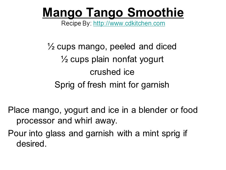 Mango Tango Smoothie Recipe By: