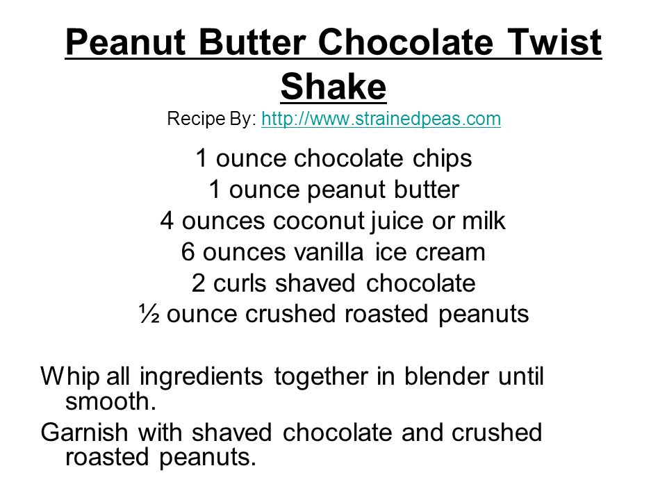 Peanut Butter Chocolate Twist Shake Recipe By: