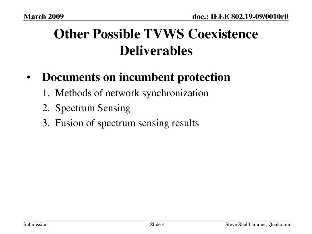 Other Possible TVWS Coexistence Deliverables