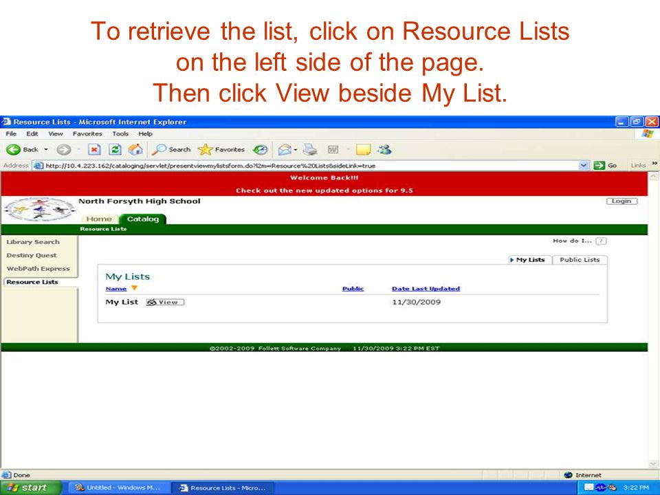 To retrieve the list, click on Resource Lists on the left side of the page.