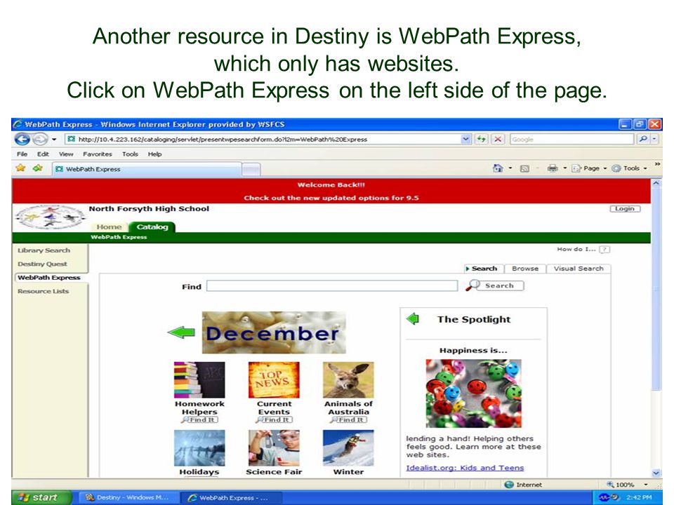 Another resource in Destiny is WebPath Express, which only has websites.