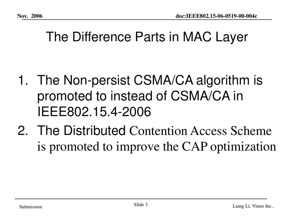 The Difference Parts in MAC Layer