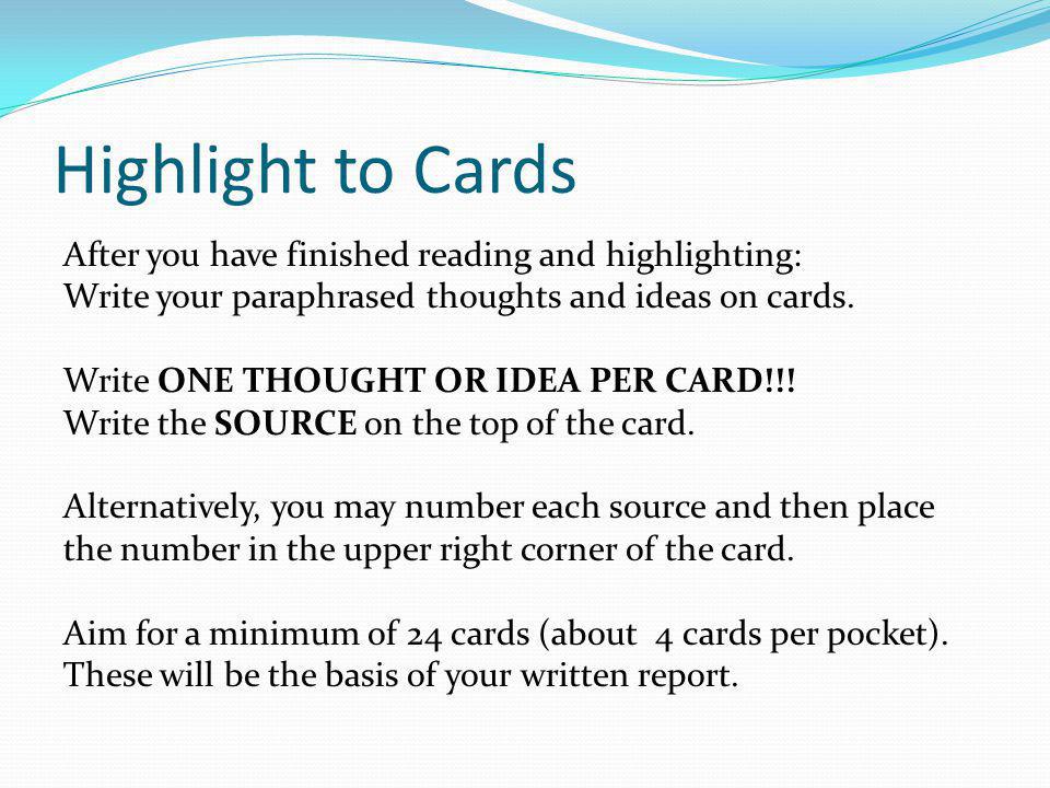 Highlight to Cards After you have finished reading and highlighting: