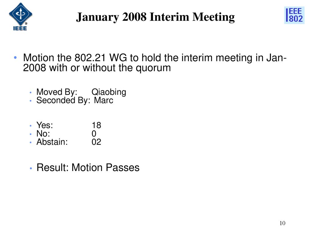 January 2008 Interim Meeting