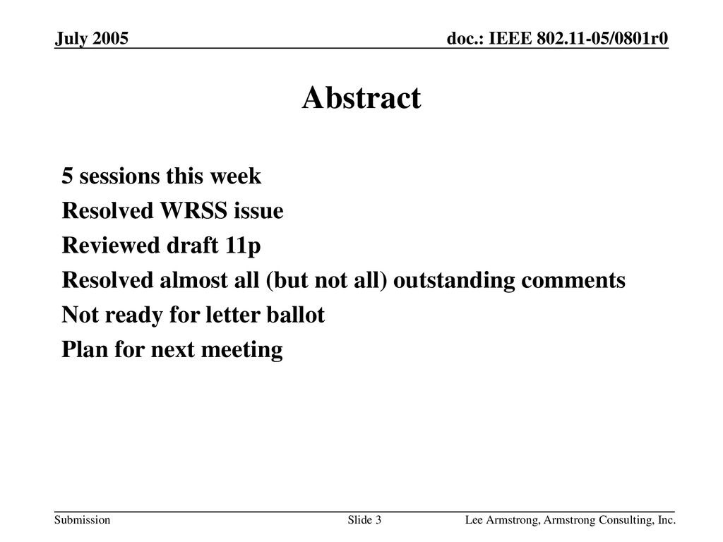 Abstract 5 sessions this week Resolved WRSS issue Reviewed draft 11p
