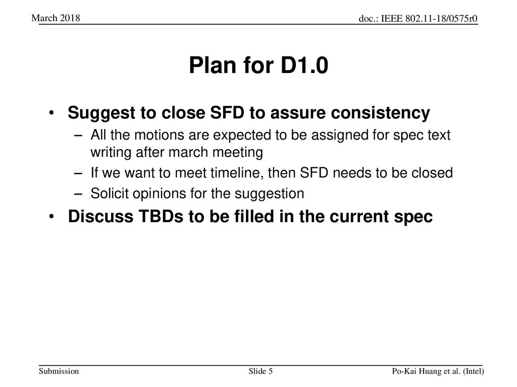 Plan for D1.0 Suggest to close SFD to assure consistency