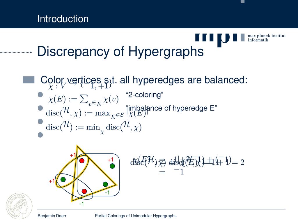 Benjamin Doerr Partial Colorings Of Unimodular Hypergraphs Ppt Download