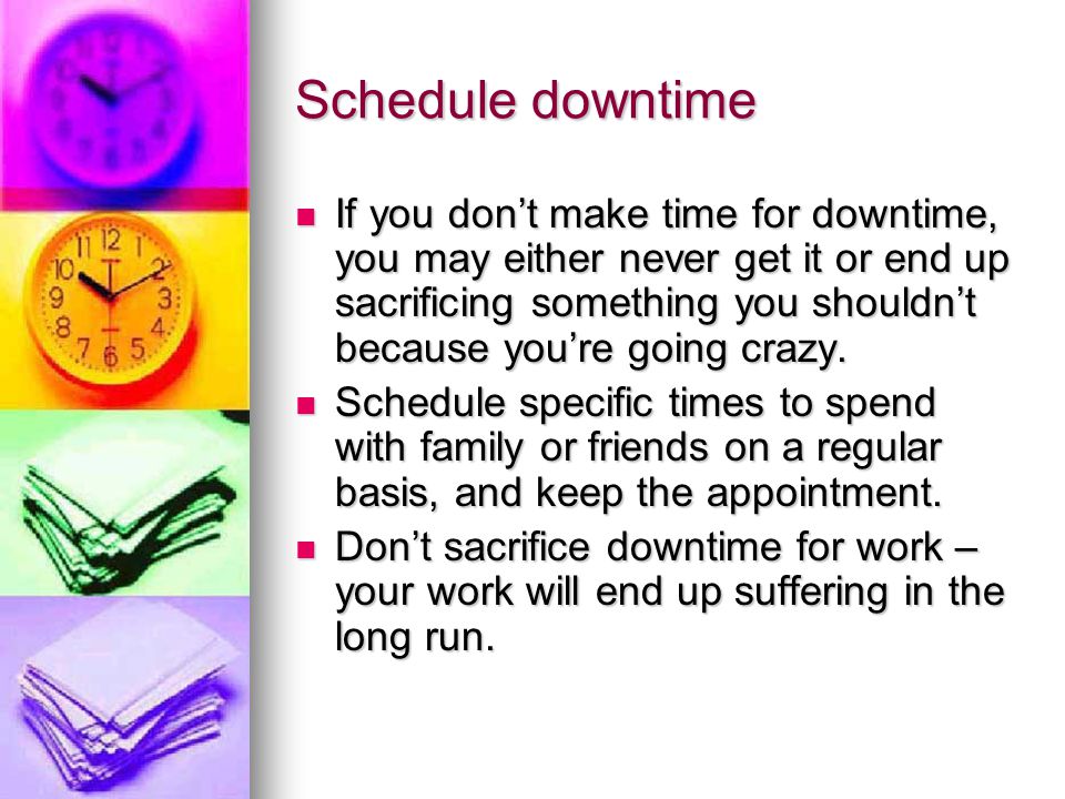 Schedule downtime