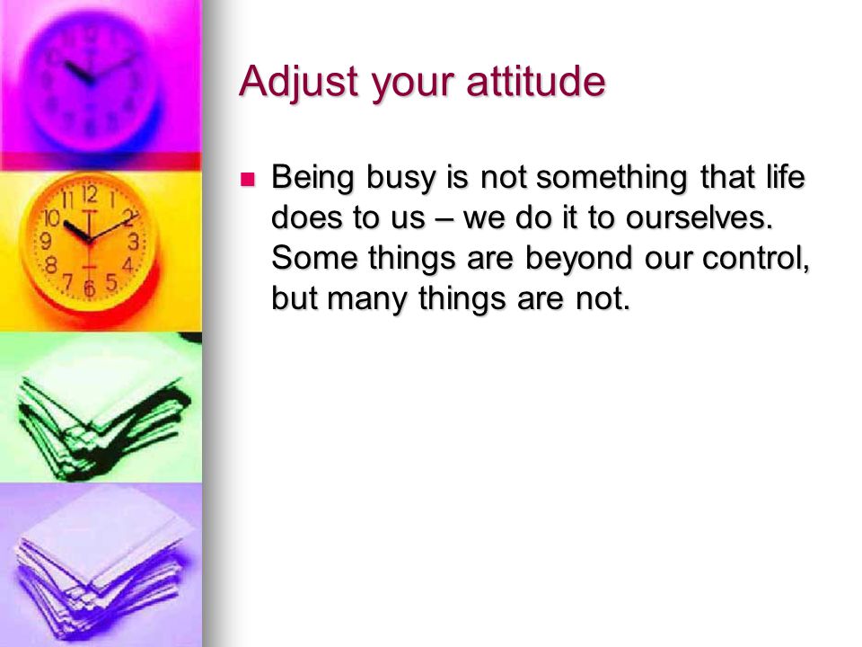 Adjust your attitude