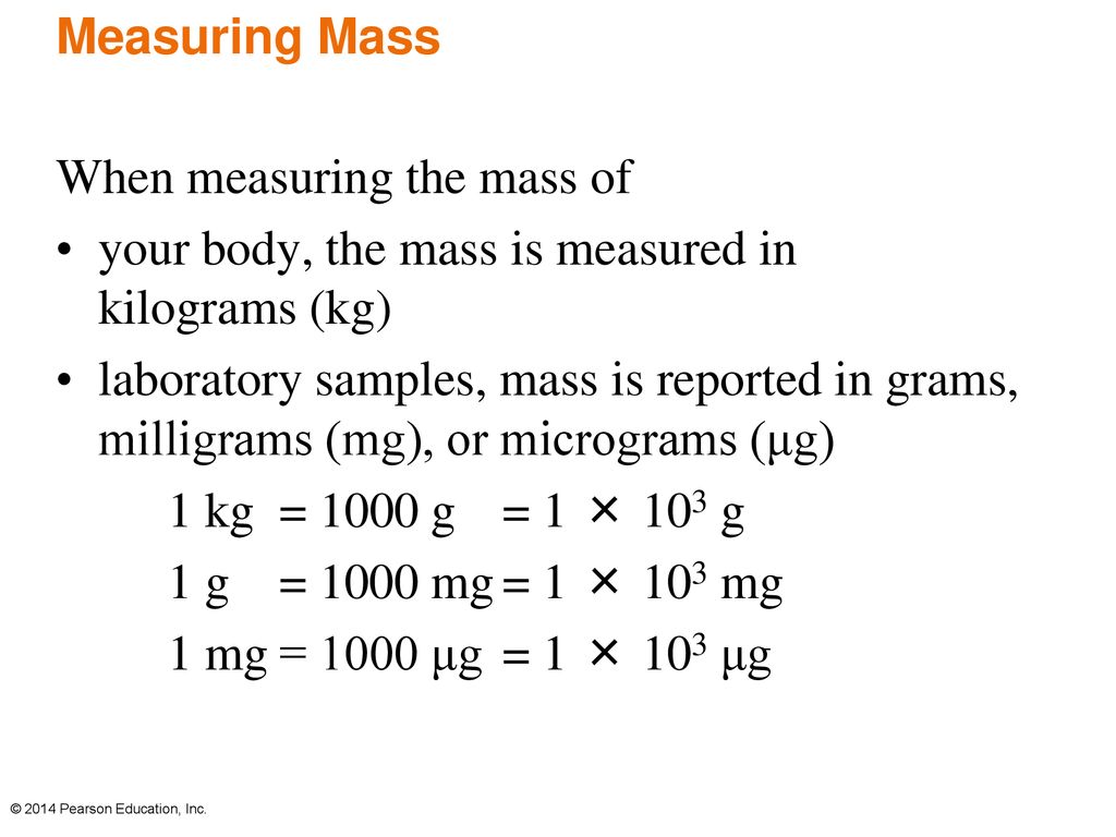 When measuring the mass of