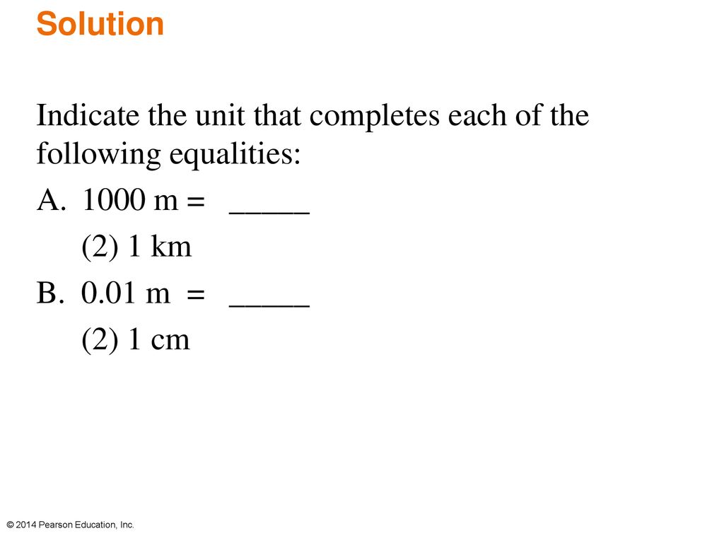 Indicate the unit that completes each of the following equalities: