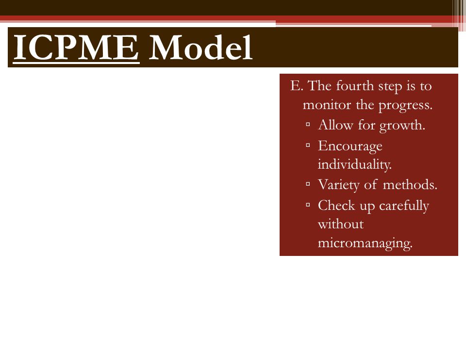 ICPME Model E. The fourth step is to monitor the progress.