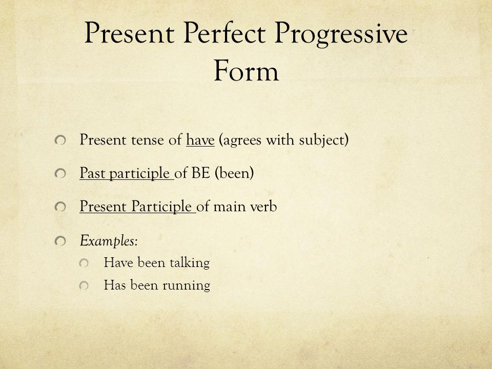 Present Perfect Progressive Form
