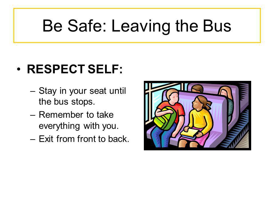 Be Safe: Leaving the Bus